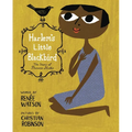 Harlem's Little Blackbird: The Story of Florence Mills