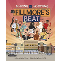 Moving and Grooving to Fillmore's Beat