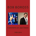 Comments on Jazz Dance, 1996-2014