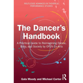 The Dancer's Handbook: A Practical Guide to Reimagining Dance, Body, and Society by OFEN Co-Arts